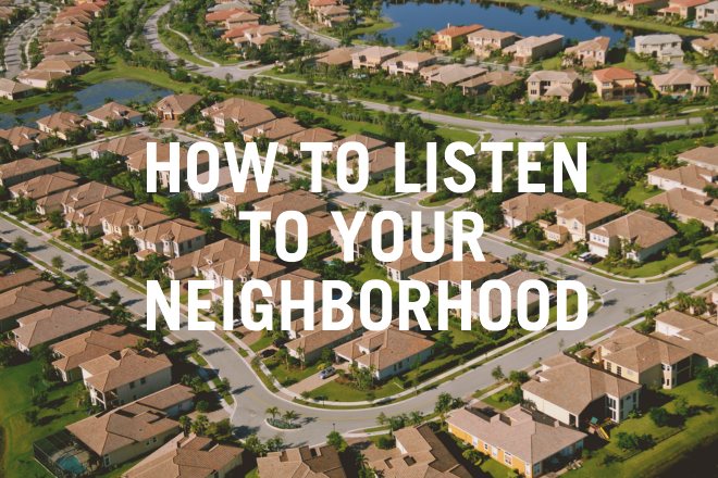 HowToListenToNeighborhood660x440